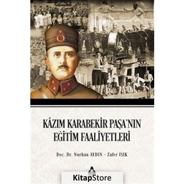Kazım Karabekir Paşa'nın Eğitim Faaliyetleri