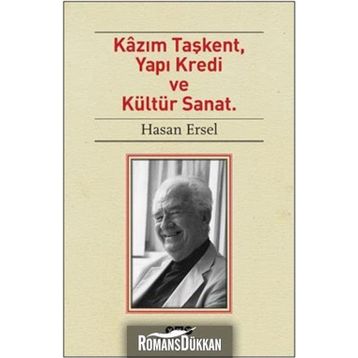 Kazım Taşkent Yapı Kredi ve Kültür Sanat - Hasan Ersel
