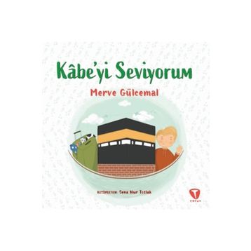 Kâbe'yi Seviyorum - Merve Gülcemal