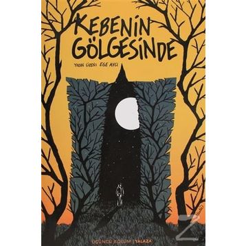 Kebenin Gölgesinde 3 - Yalaza - Ege Avcı