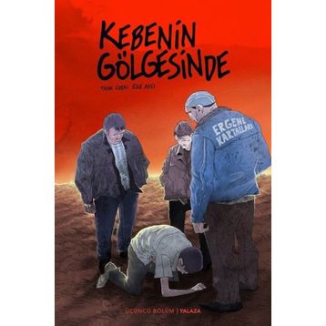 Kebenin Gölgesinde 3 - Yalaza - Ege Avcı