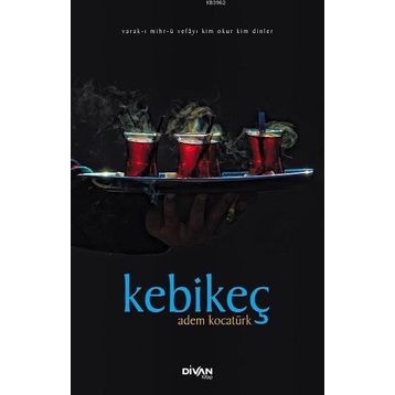 KEBİKEÇ - DEVRIM KODAKCI