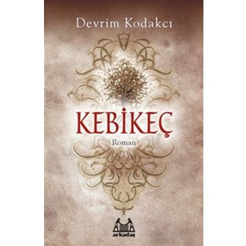 KEBİKEÇ - DEVRIM KODAKCI