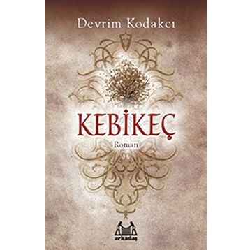 KEBİKEÇ - DEVRIM KODAKCI