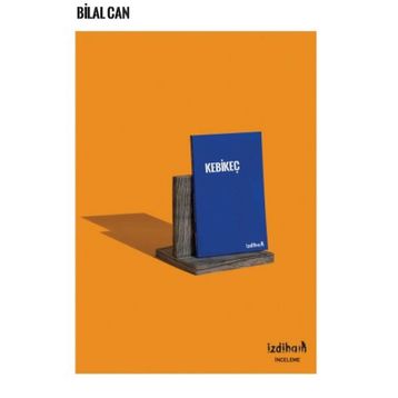 KEBİKEÇ - DEVRIM KODAKCI