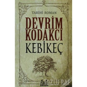 KEBİKEÇ - DEVRIM KODAKCI