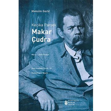 Keçika Parsek Makar Çudra - Maxim Gorky