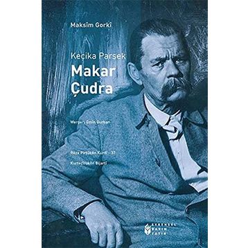 Keçika Parsek Makar Çudra - Maxim Gorky