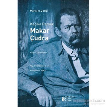 Keçika Parsek Makar Çudra - Maxim Gorky