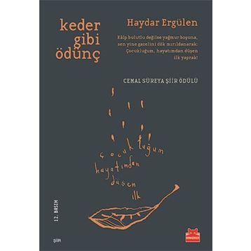Keder Gibi Ödünç - Haydar Ergülen