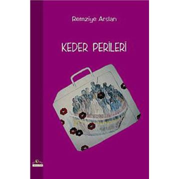 KEDER PERILERI - REMZIYE ARSLAN