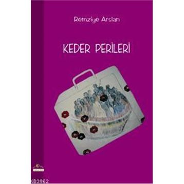 KEDER PERILERI - REMZIYE ARSLAN
