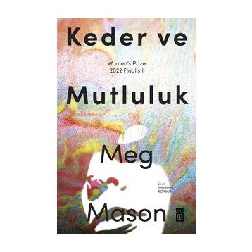 Keder ve Mutluluk - Meg Mason