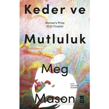 Keder ve Mutluluk - Meg Mason