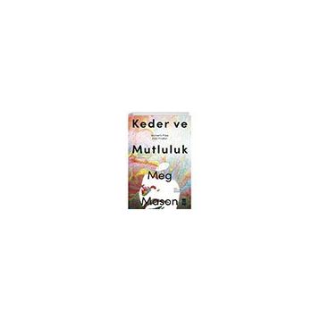 Keder ve Mutluluk - Meg Mason