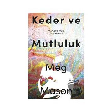 Keder ve Mutluluk - Meg Mason