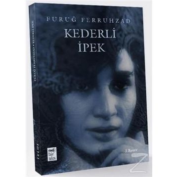 Kederli İpek - Furuğ Ferruhzad