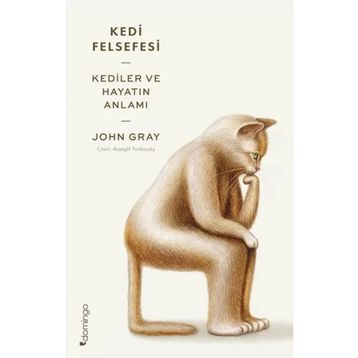 Kedi Felsefesi - John Gray