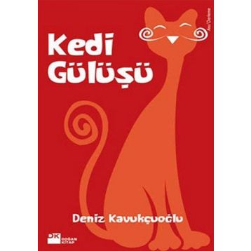 KEDI GÜLÜŞÜ - DENIZ KAVUKÇUOĞLU