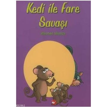 KEDI İLE FARE SAVAŞI - HIKMET ULUSOY