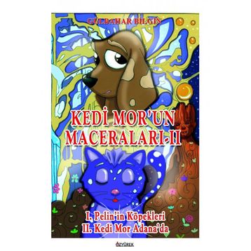 Kedi Mor'un Maceraları - 2 - Gülbahar Bilgin