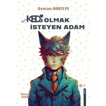 KEDI OLMAK İSTEYEN ADAM - GENEL