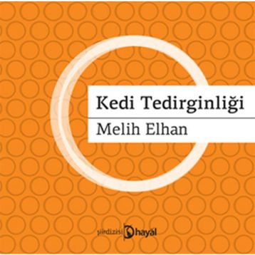 KEDI TEDİRGİNLİĞİ - MELIH ELHAN