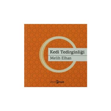 KEDI TEDİRGİNLİĞİ - MELIH ELHAN