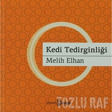 KEDI TEDİRGİNLİĞİ - MELIH ELHAN