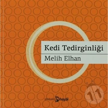 KEDI TEDİRGİNLİĞİ - MELIH ELHAN
