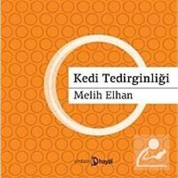 KEDI TEDİRGİNLİĞİ - MELIH ELHAN