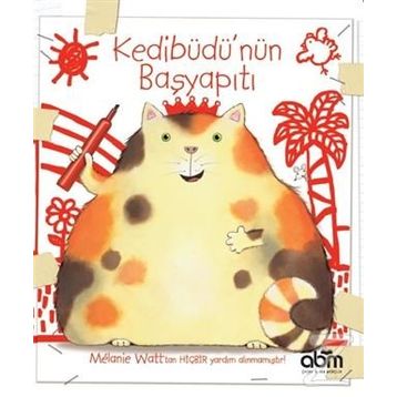 Kedibüdü'nün Başyapıtı - Melanie Watt
