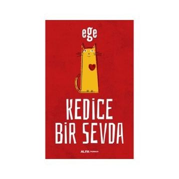 Kedice Bir Sevda - Ege