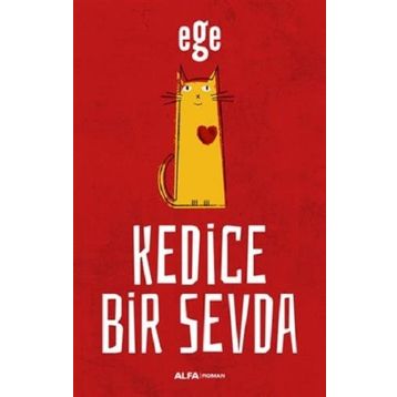Kedice Bir Sevda - Ege