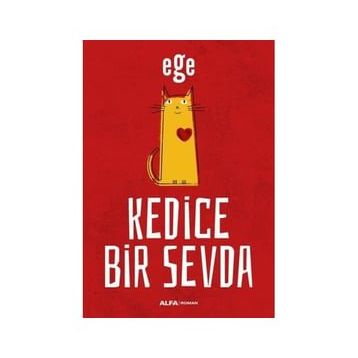 Kedice Bir Sevda - Ege