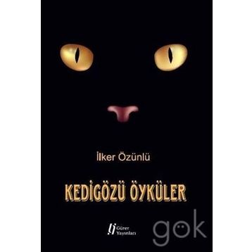 Kedigözü Öyküler - İlker Özünlü