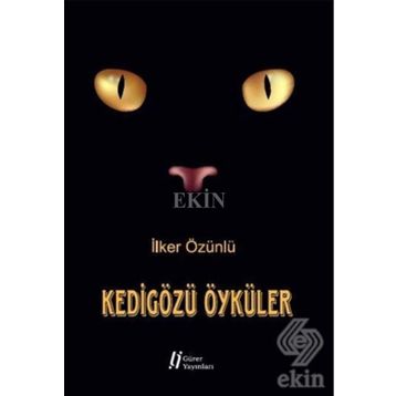 Kedigözü Öyküler - İlker Özünlü