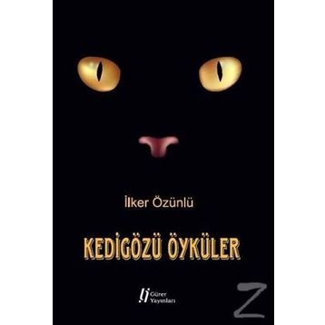 Kedigözü Öyküler - İlker Özünlü