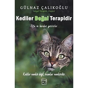 Kediler Doğal Terapidir - Gülnaz Çalıkoğlu