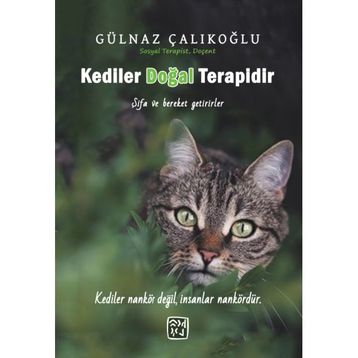 Kediler Doğal Terapidir - Gülnaz Çalıkoğlu