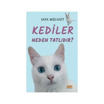 Kediler Neden Tatlıdır? - Safa Mücahit