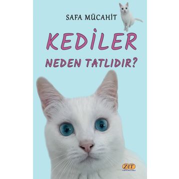 Kediler Neden Tatlıdır? - Safa Mücahit