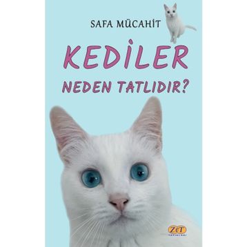 Kediler Neden Tatlıdır? - Safa Mücahit