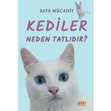 Kediler Neden Tatlıdır? - Safa Mücahit