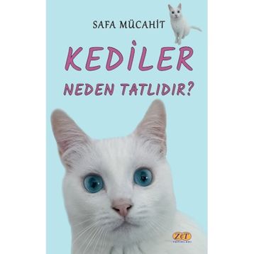 Kediler Neden Tatlıdır? - Safa Mücahit