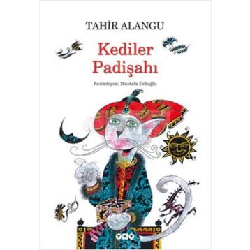 KEDILER PADİŞAHI - MUSTAFA DELİOĞLU