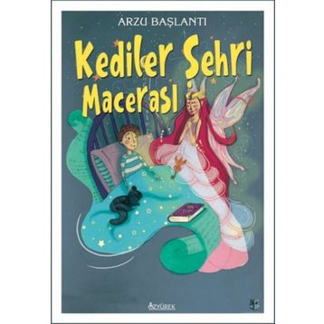 Kediler Şehri Macerası - Arzu Başlantı