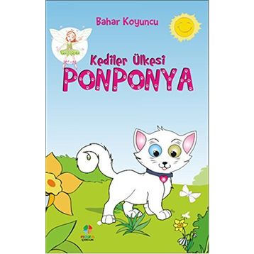 Kediler Ülkesi Ponponya - Bahar Koyuncu