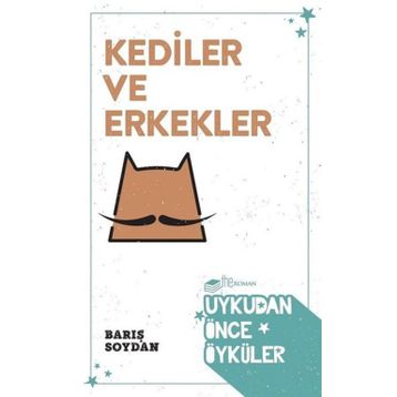 Kediler ve Erkekler - Barış Soydan