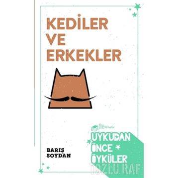 Kediler ve Erkekler - Barış Soydan
